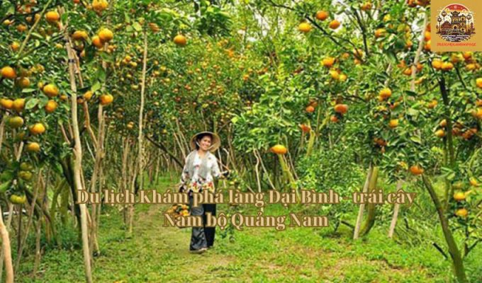 Du lịch Khám phá làng Đại Bình - trái cây Nam bộ Quảng Nam